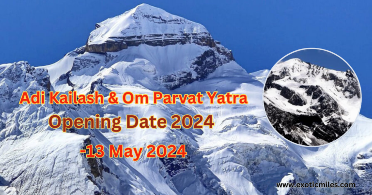 Adi Kailash Om Parvat Opening Date 2024